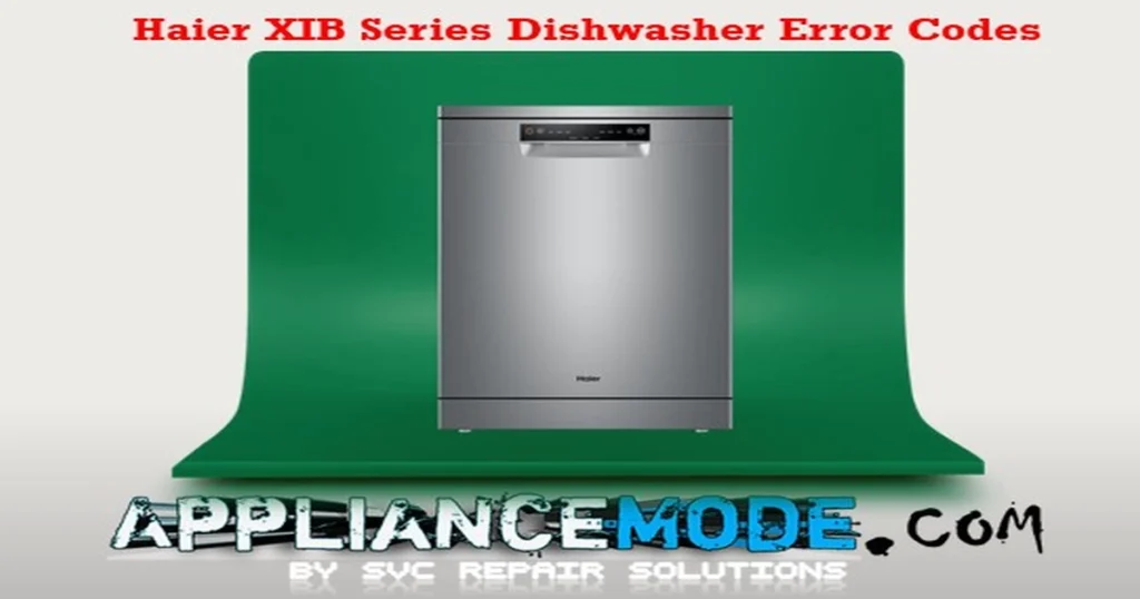 Haier XIB Series Dishwasher Error Codes Explained