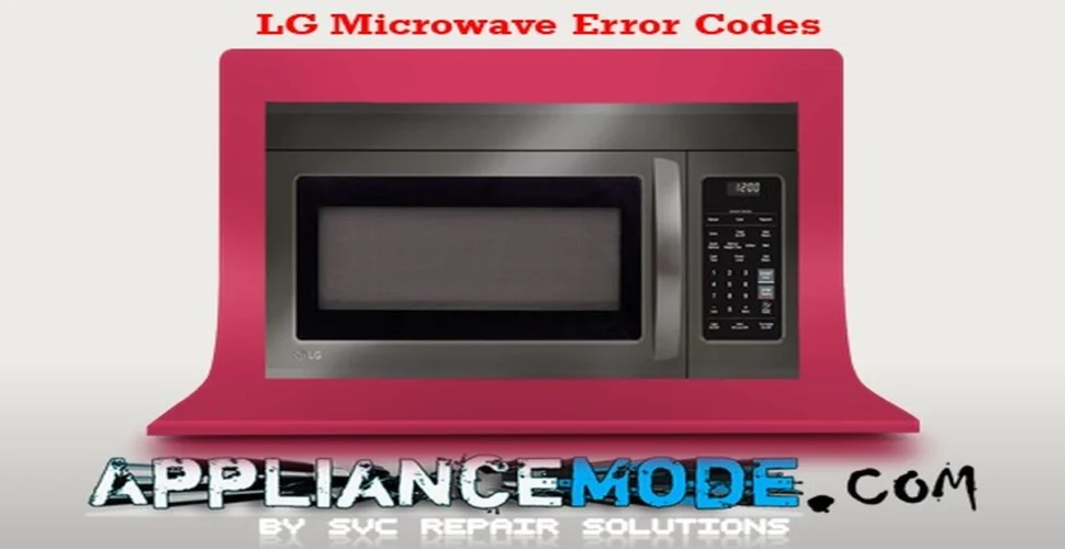 LG Microwave Common Error Codes