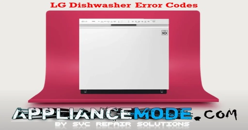 LG dishwasher error codes explained