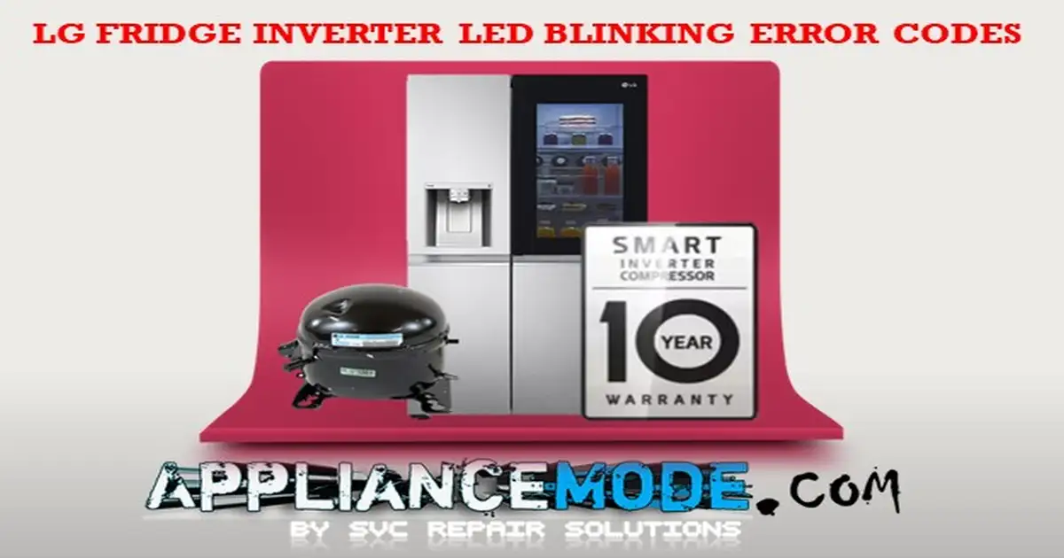 LG Inverter Refrigerator LED Blinking Error Codes DIY Solutions