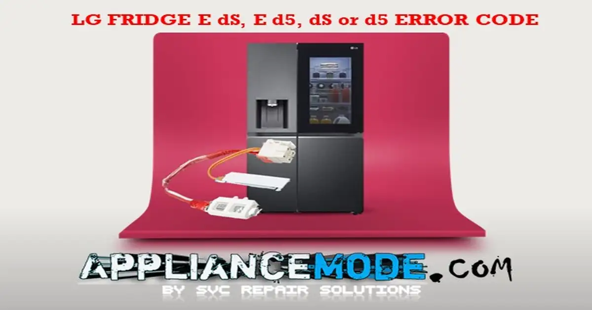 How To Fix The DS Error Code On LG Refrigerator DIY Solutions
