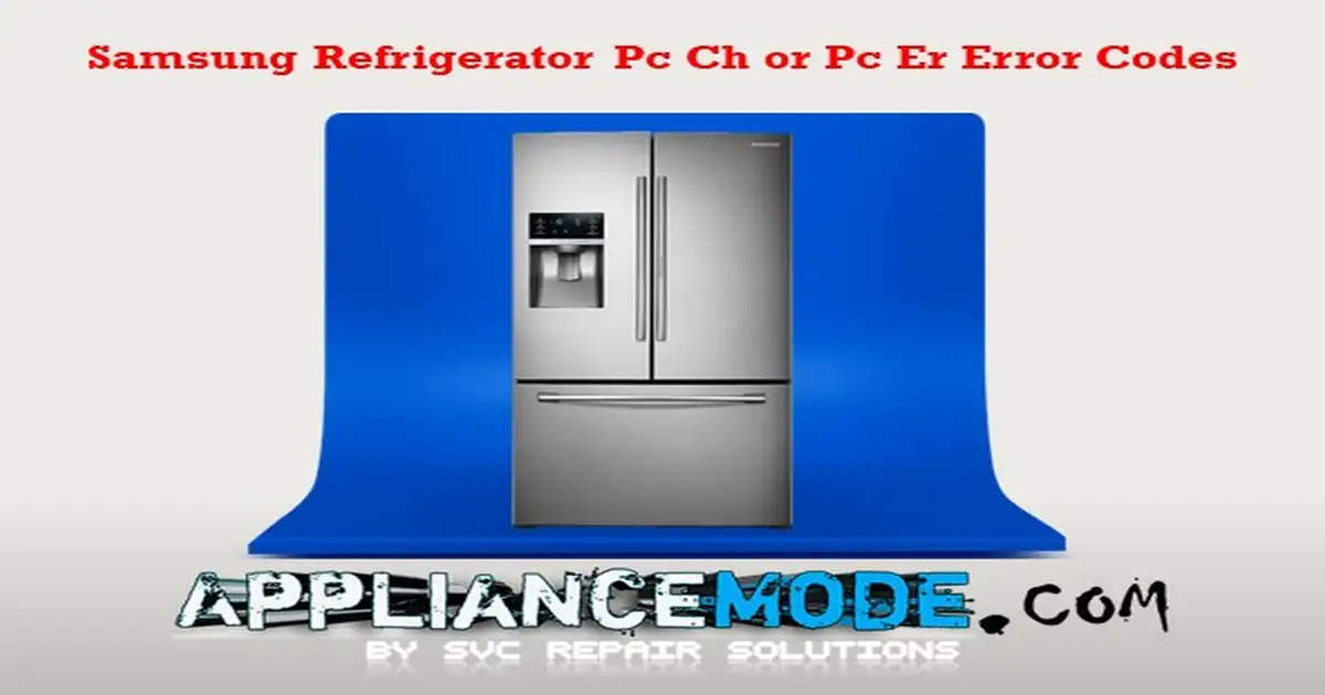 How To Fix Pc And OP Error Codes On Your Samsung Refrigerator ...