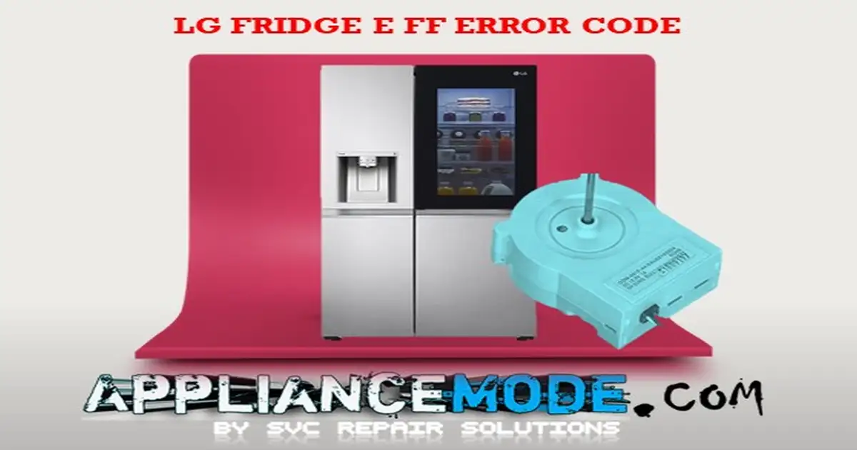 what-does-ff-mean-on-lg-refrigerators-appliance-repair-2024