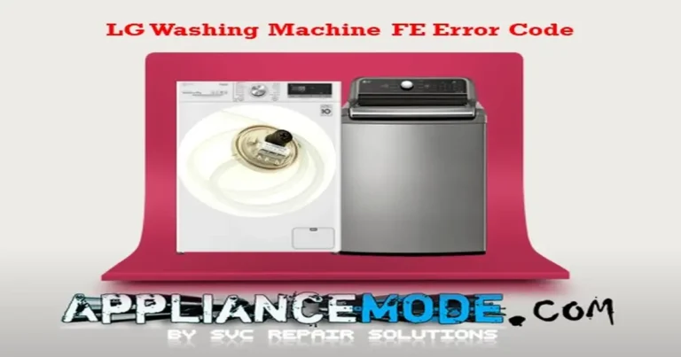 Read more about the article Understanding LG Washer FE Error Code