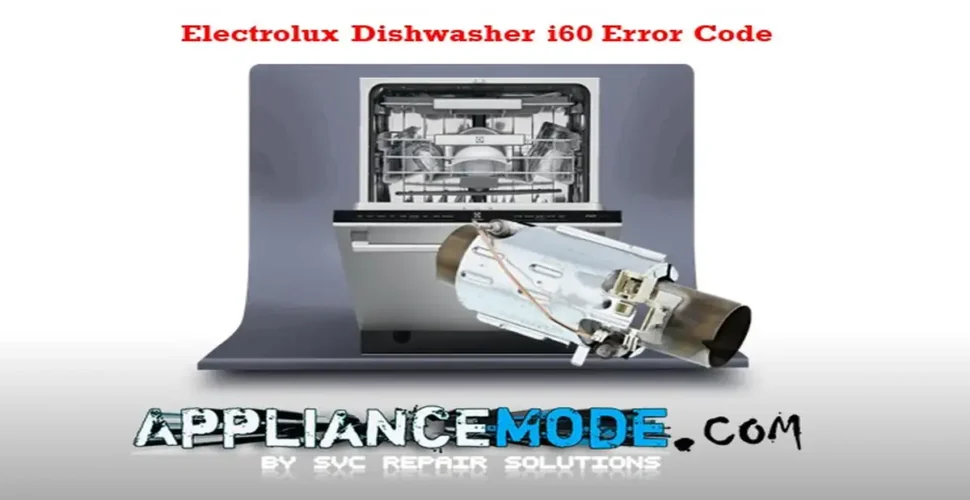 How to Fix Electrolux Dishwasher i60 Error Code