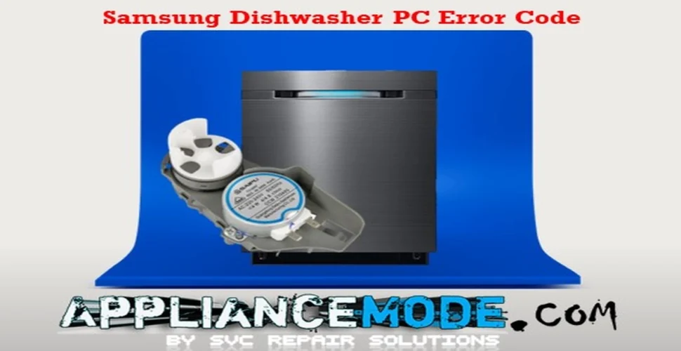 Troubleshooting the Samsung Dishwasher PC Error Code