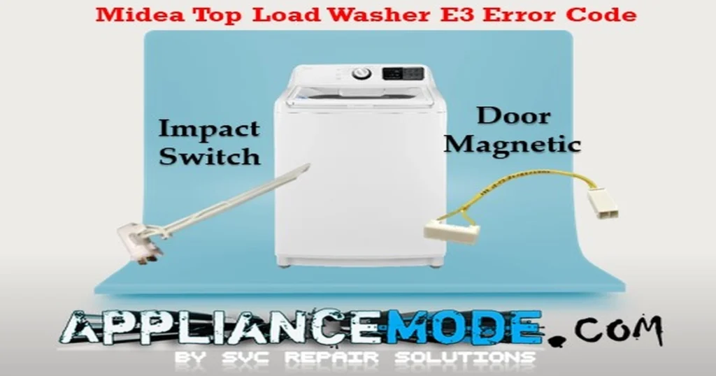 Midea Top Load Washer E3 Error Code Explained