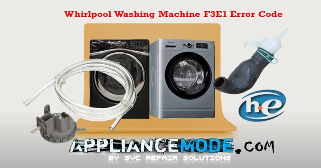 F3E1 Error Code on Your Whirlpool Washer