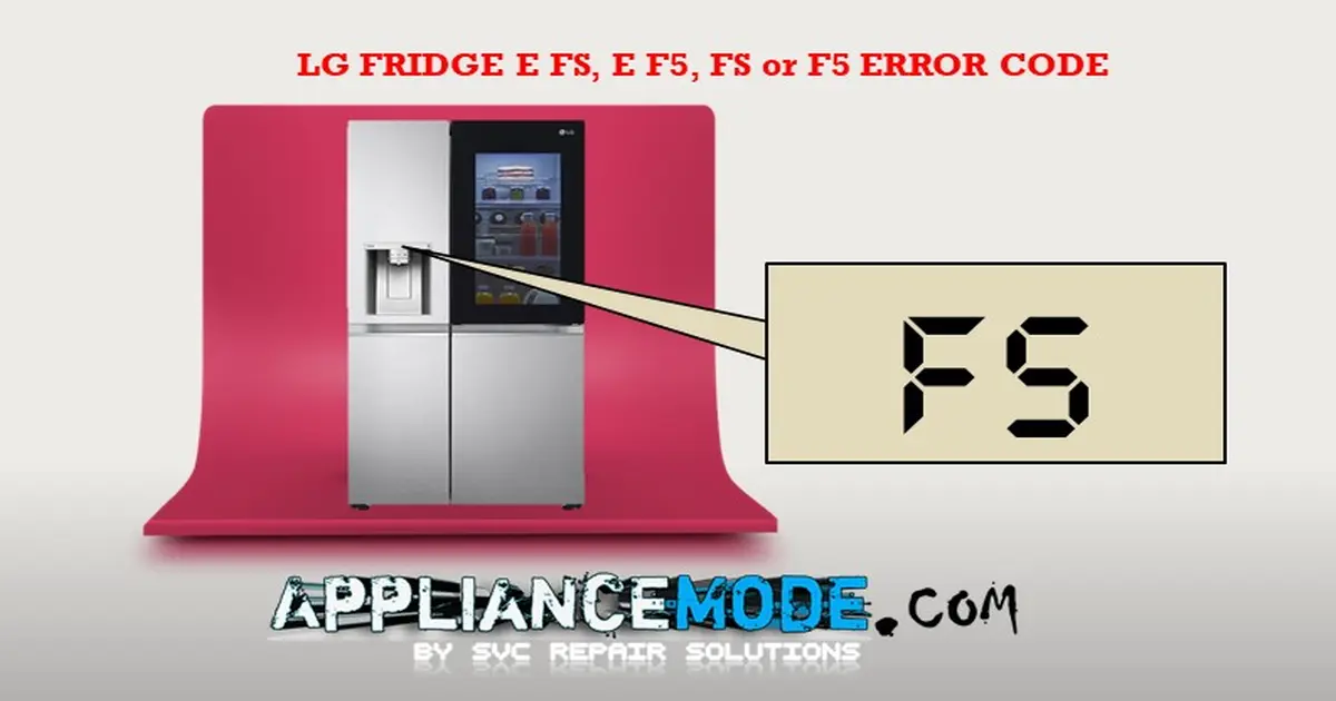 How To Fix The Freezer Sensor FS Or F5 Error Code On Your LG