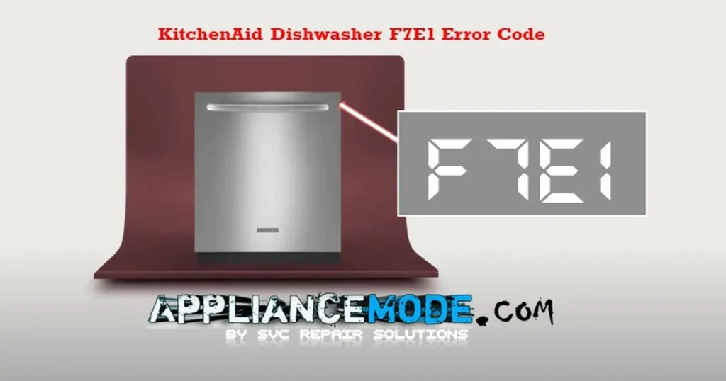 KitchenAid Dishwasher F7E1 Error Code