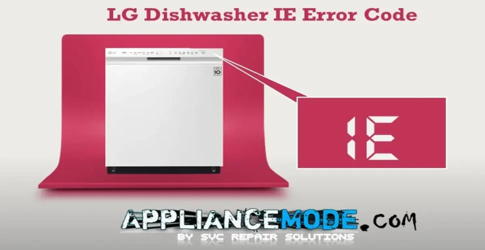 LG Dishwasher IE Error Code: Water Inlet Error