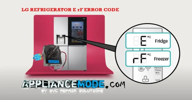 Read more about the article Best Solutions For the LG Refrigerator E rF Error Code